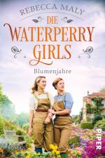 Die Waterperry Girls - Blumenjahre af Rebecca Maly