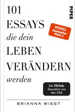101 Essays, die dein Leben verändern werden af Brianna Wiest