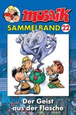 MOSAIK Sammelband 22. Der Geist aus der Flasche