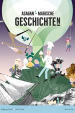 ASAGAN - Magische Geschichten af Wolfgang Hartl