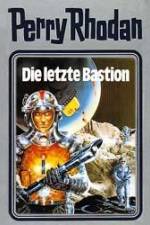Perry Rhodan 32. Die letzte Bastion af William Voltz