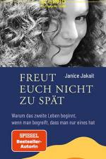 Freut euch nicht zu spät af Janice Jakait