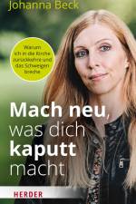 Mach neu, was dich kaputt macht af Johanna Beck