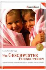 Wie Geschwister Freunde werden af Monika Schloß