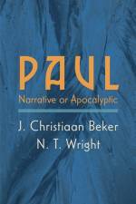 Paul: Narrative or Apocalyptic af J. Christiaan Beker