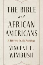 The Bible and African Americans af Vincent L. Wimbush