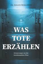 Was Tote erzählen af Johann Missliwetz