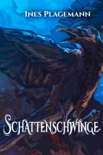 Schattenschwinge af Ines Plagemann