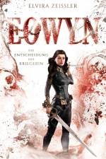 Eowyn: Die Entscheidung der Kriegerin (Eowyn-Saga II) af Elvira Zeißler