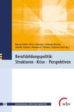 Berufsbildungspolitik: Strukturen - Krise - Perspektiven af Marcus Eckelt