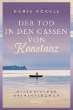 Der Tod in den Gassen von Konstanz af Doris Röckle