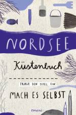 Nordsee Küstenbuch af Merle Piroli