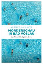 Mörderschau in Bad Vöslau af Norbert Ruhrhofer