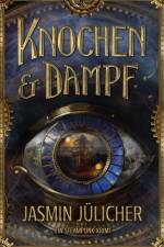 Knochen & Dampf af Jasmin Jülicher