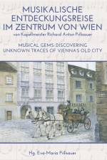 MUSIKALISCHE ENTDECKUNGSREISE IM ZENTRUM VON WIEN af Richard Anton Prilisauer
