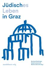 Jüdisches Leben in Graz af Bernhard Bachinger