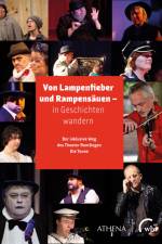 Von Lampenfieber und Rampensäuen - in Geschichten wandern af Theater Reutlingen Die Tonne