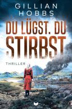 Du lügst. Du stirbst. af Gillian Hobbs