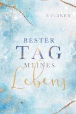 Bester Tag meines Lebens af Birgit Pirker