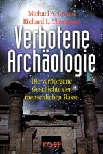 Verbotene Archäologie af Michael A. Cremo