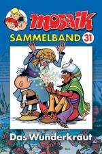 MOSAIK Sammelband 31. Das Wunderkraut