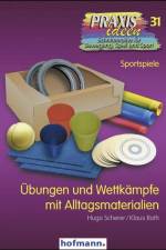 Übungen und Wettkämpfe mit Alltagsmaterialien af Hugo Scherer