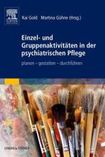 Einzel- und Gruppenaktivitäten in der psychiatrischen Pflege af Kai Gold