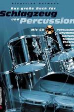 Das große Buch für Schlagzeug und Percussion. Inkl. CD