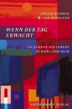 Wenn der Tag erwacht af Ton Schulten