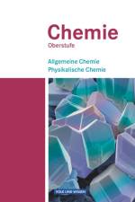 Chemie Oberstufe. Östliche Bundesländer und Berlin 1. Allgemeine Chemie, Physikalische Chemie af Karin Arnold
