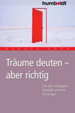Träume deuten - aber richtig af Renate Koch