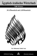 Ägyptisch-Arabisches Wörterbuch. 7200 Wörter af Mohamed Abdel Aziz
