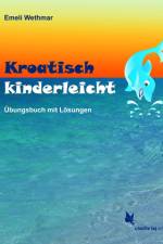 Kroatisch kinderleicht af Emeli Wethmar