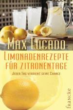 Limonadenrezepte für Zitronentage af Max Lucado