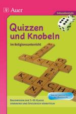 Quizzen und Knobeln im Religionsunterricht af Brigitte E. Kochenburger