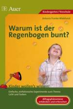 Warum ist der Regenbogen bunt? af Antonia Franke-Wiekhorst