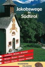 Jakobswege in Südtirol af Peter Lindenthal