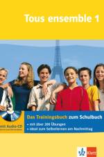 Tous ensemble 1. Das Trainingsbuch mit Audio-CD