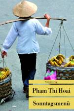 Sonntagsmenü af Pham Thi Hoai