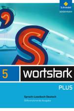 wortstark. SprachLeseBuch 5 - Differenzierende Allgemeine Ausgabe