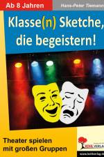 Klasse(n) Sketche, die begeistern!