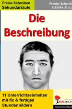 Die Beschreibung. 11 Unterrichtseinheiten mit fix und fertigen Stundenbildern!