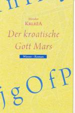 Der kroatische Gott Mars af Miroslav Krleza