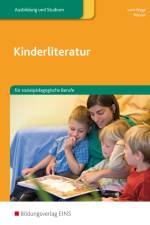 Kinderliteratur für sozialpädagogische Berufe. Lehr-/Fachbuch