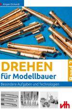 Drehen für Modellbauer 2 af Jürgen Eichardt