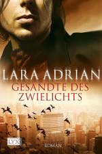 Gesandte des Zwielichts af Lara Adrian