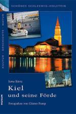 Kiel und die Kieler Förde af Jutta Kürtz
