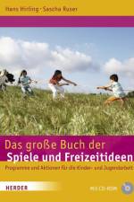 Das große Buch der Spiele und Freizeitideen af Hans Hirling