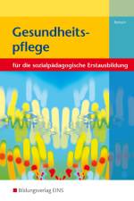 Gesundheitspflege. Lehr-/Fachbuch af Silke Reinsch