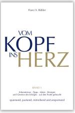 Vom Kopf ins Herz af Franz X. Bühler